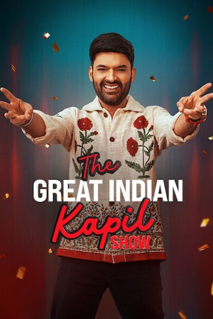 The Great Indian Kapil Show (Season 3) Hindi [S03E02] Netflix WEB-DL