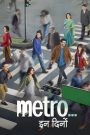 Metro… In Dino (2025) Hindi HDTS